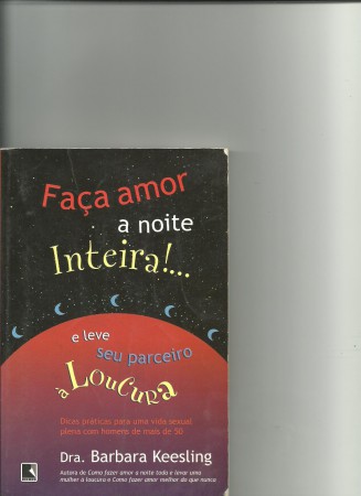 Faça Amor a noite Inteira e leve seu parceiro á Loucura